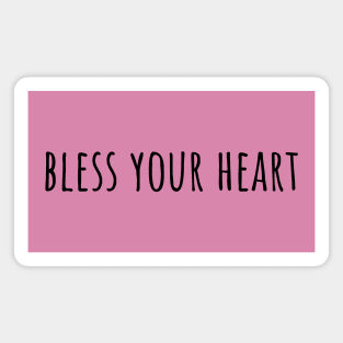 “Bless Your Heart” simple Magnet